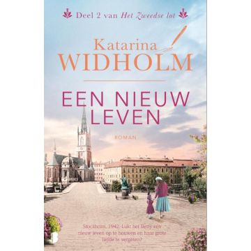 Een nieuw leven - Katarina Widholm