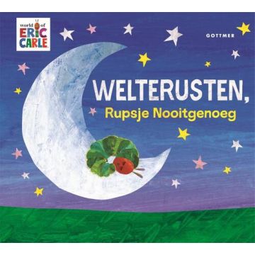 Welterusten, Rupsje Nooitgenoeg - Eric Carle