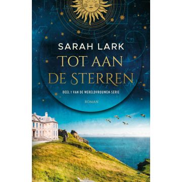 !! Tot aan de sterren - Wereldvrouwen - Sarah Lark