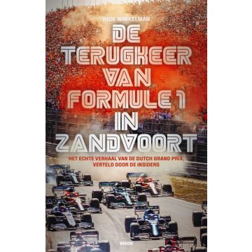 !! De terugkeer van Formule 1 in Zandvoort - Rick Winkelman