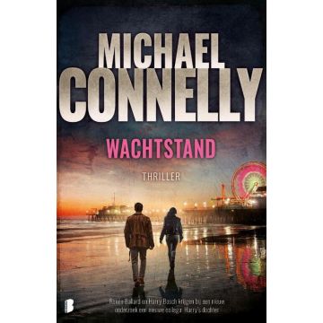 Wachtstand - Michael Connelly