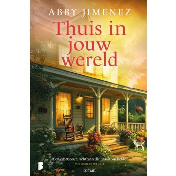 !! Thuis in jouw wereld - Abby Jimenez