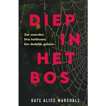 !! Diep in het bos - Kate Alice Marshall