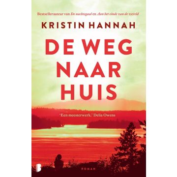 !! De weg naar huis - Kristin Hannah