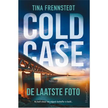 De laatste foto cold case - Tina Frennstedt