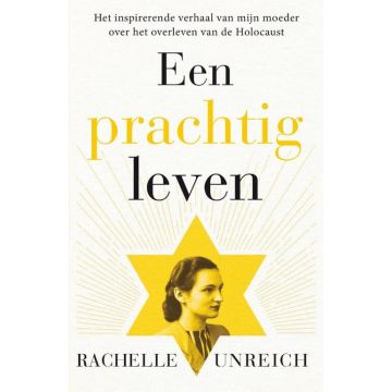 !! Een prachtig leven - Rachelle Unreich