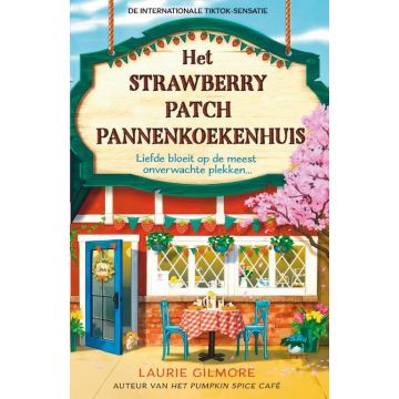 !! Het Strawberry Patch Pannenkoekenhuis - Laurie Gilmore