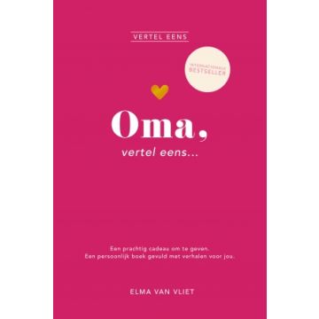 !! Oma, vertel eens - Elma van Vliet