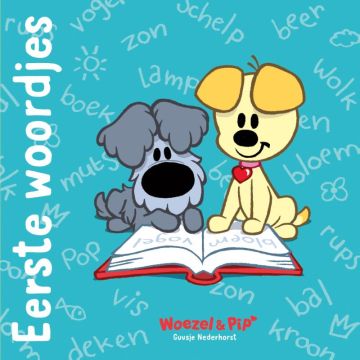 Woezel & Pip - Eerste woordjes - Guusje Nederhorst