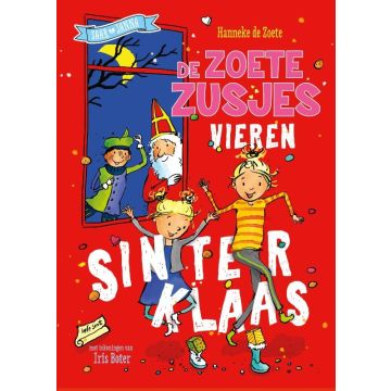 De Zoete Zusjes vieren Sinterklaas - Hanneke de Zoete