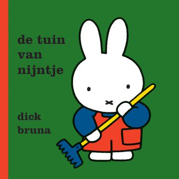 De tuin van Nijntje - Dick Bruna