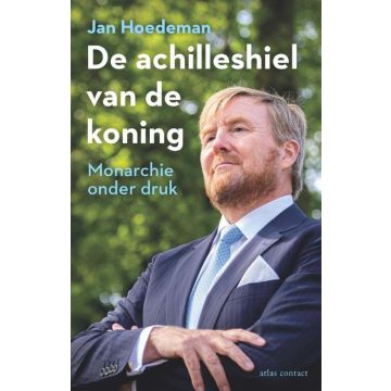 De achilleshiel van de koning - Jan Hoedeman